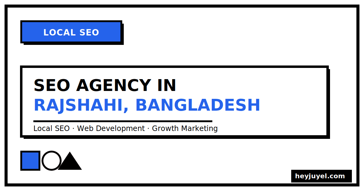 Top SEO agency in Rajshahi, Bangladesh
